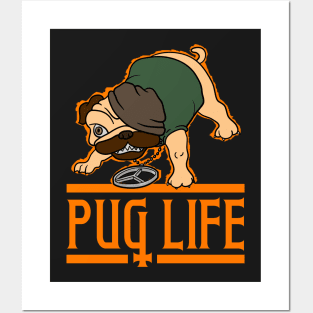 pug life Posters and Art